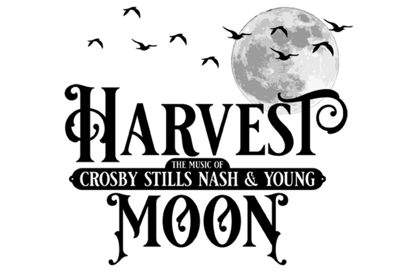 HARVEST MOON - The music of Crosby Stills Nash & Young