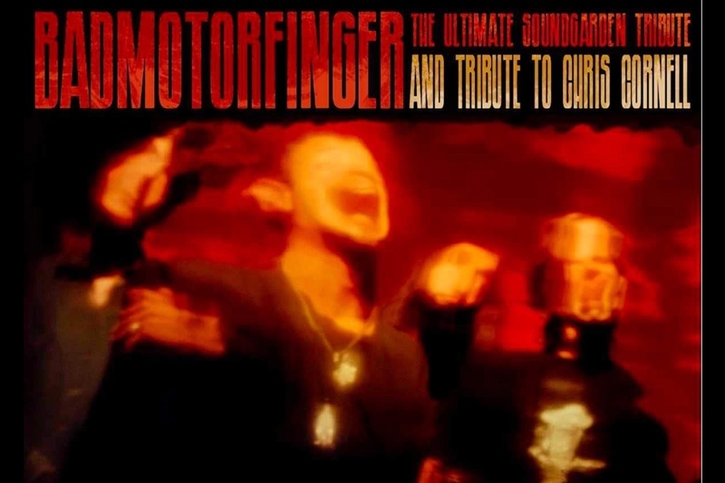 BADMOTORFINGER - The Ultimate Soundgarden Tribute